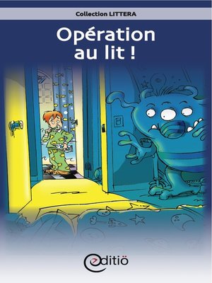 cover image of Opération au lit!